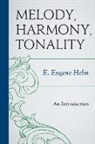 E. Eugene Helm - Melody, Harmony, Tonality