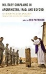 Patterson, Eric Patterson, Eric Patterson - Military Chaplains in Afghanistan, Iraq, and Beyond