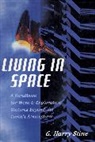 G. Harry Stine, G.harry Stine - Living in Space