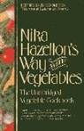 Nika Hazelton, Nika Standen Hazelton, Shelly Sacks - Nika Hazelton''s Way With Vegetables