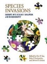 Steven D. Gaines, Dov F. Sax, John J. Stachowicz, John J. Gaines Stachowicz, Steven Gaines, Dov F. Sax... - Species Invasions