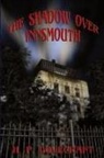 H. P. Lovecraft - The Shadow Over Innsmouth