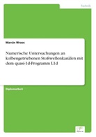 Marcin Wrzos - Numerische Untersuchungen an kolbengetriebenen Stoßwellenkanälen mit dem quasi-1d-Programm L1d
