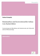 Tobias Krampitz - Dammanbau und konventioneller Anbau von Zuckerrüben
