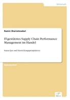 Ramin Shariatmadari - IT-gestütztes Supply Chain Performance Management im Handel