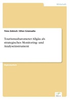 Ellen Csizmadia, Tim Zebisch, Timo Zebisch - Tourismusbarometer Allgäu als strategisches Monitoring- und Analyseinstrument