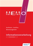 Bernd Köhler - MEMO - Kaufmann/Kauffrau für Büromanagement: Informationsverarbeitung mit Online-Modulen