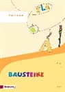 BAUSTEINE Fibel - Ausgabe 2014 für Bayern