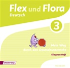 Heike Baligand, Dominique Bielau, Angelika Föhl, Melanie Groß, Ines Handel, Tanja Holtz... - Flex und Flora - Deutsch: Flex und Flora - Ausgabe 2013