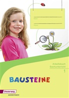 Ilka Deichmüller, Beate Drechsler, Kathrin Eberhard, Edith Nitsche, Dorothe Noerdlinger, Gisela Papstein... - BAUSTEINE Sachunterricht, Ausgabe 2014: BAUSTEINE Sachunterricht - Ausgabe 2014