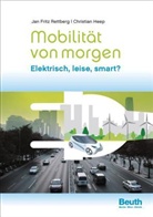 Christia Heep, Christian Heep, Jan Fritz Rettberg, Jan Fritz Dr Rettberg, DI e V - Mobilität von morgen