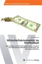 Stefan Weimann - Wirtschaftskriminalität im Profifußball