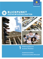 Joachi Detjen, Joachim Detjen, Katri Krämer, Katrin Krämer, Karl-Hei Meyer, Karl-Heinz Meyer... - Blickpunkt Sozialwissenschaften, Ausgabe Nordrhein-Westfalen 2014 - 1: Blickpunkt Sozialwissenschaften - Ausgabe 2014