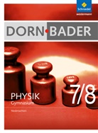 Heinz-Werner Oberholz, Franz Bader - Dorn-Bader Physik, Gymnasium Niedersachsen (2012): Dorn / Bader Physik SI - Ausgabe 2012 für Niedersachsen