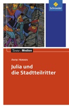 Antje Herden, Ingrid Hintz - Julia und die Stadtteilritter, Textausgabe mit Materialien