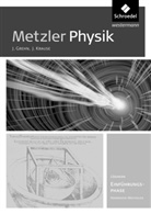 Joachim Grehn, Joachim Krause, Joachim Grehn, Joachim Krause - Metzler Physik SII, Ausgabe 2014 Nordrhein-Westfalen: Metzler Physik SII - Ausgabe 2014 für Nordrhein-Westfalen