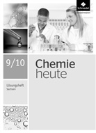 Rosemarie Förster, Wolfgang Asselborn, Manfred Jäckel, Jens Rickers, Karl T. Risch, Bernhard F. Sieve - Chemie heute SI, Ausgabe Sachsen (2013): Chemie heute SI - Ausgabe 2013 für Sachsen