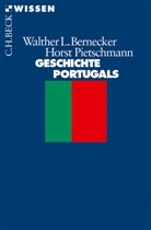 Bernecke, Walther Bernecker, Walther L Bernecker, Walther L. Bernecker, Pietschmann, Horst Pietschmann - Geschichte Portugals