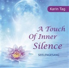 Karin Tag, Ulrich Gitschier - A Touch of Inner Silence - Seelengesang, Audio-CD (Audiolibro)