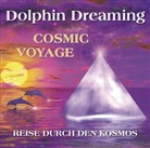 Dolphin Dreamin, Dolphin Dreaming, Celia Fenn - Cosmic Voyage Reise durch den Kosmos, Audio-CD (Hörbuch)
