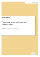 Carsten Weiss - Tourismus an der ostfriesischen Nordseeküste