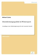 Michael Tyrkas - Dienstleistungsqualität im Wintersport