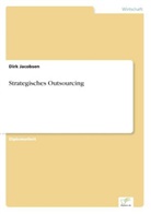 Dirk Jacobsen - Strategisches Outsourcing