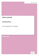 Ulrike Leonhardt - Stadtumbau