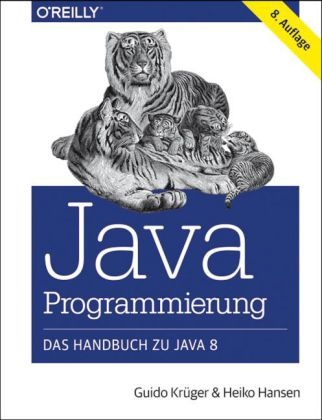 Hansen, Heiko Hansen, Krüge, Guid Krüger, Guido Krüger - Java-Programmierung Das Handbuch zu Java 8