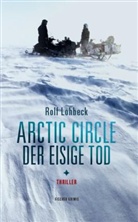 Rolf Lohbeck - Arctic Circle - Der eisige Tod