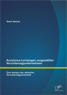 Kevin Hansel - Assistance-Leistungen ausgewählter Versicherungsunternehmen: Eine Analyse der aktuellen Versicherungswirtschaft