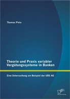 Thomas Piela - Theorie und Praxis variabler Vergütungssysteme in Banken