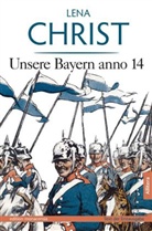 Lena Christ - Unsere Bayern anno 14