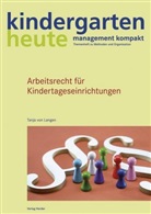 Tanja von Langen, Harald Neumann, Hartmut W. Schmidt - Arbeitsrecht für Kindertageseinrichtungen