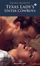 Shana Murphy - Texas Lady's Band 1 - Unter Cowboys | Roman