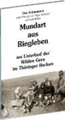 Gebhard, Edga Gebhardt, Kühnemun, Ott Kühnemund, Otto Kühnemund, Weber... - Mundart aus Ringleben