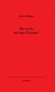 Rudolf Bauer - Bauer, R: Was ist los mit den Christen?