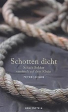 Peter Jackob - Schotten dicht - Schack Bekker ermittelt auf dem Rhein
