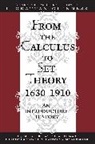 H. J. M. Bos, I. Grattan-guinnes, Ivor Grattan-Guinness, I. Grattan-Guinness - From the Calculus to Set Theory 1630-1910