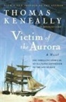 Thomas Keneally - Victim of the Aurora