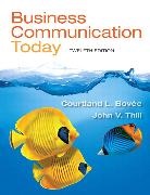 Courtland L. Bovee, John V. Thill - Business Communication Today Plus 2014 MyBCommLab with Pearson eText -- Access Card Package