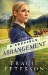 Tracie Peterson - A Sensible Arrangement