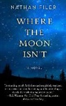 Nathan Filer - Where the Moon Isn't