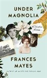 Frances Mayes - Under Magnolia