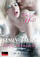 Vivian Hall - Family Affairs: Heiße Sehnsucht - Erotischer Roman