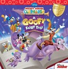 Disney Book Group, Bill/ Disney Sto Disney Book Group (COR)/ Scollon, Bill Scollon, William Scollon, Disney Storybook Art Team, Disney Storybook Artists - Mickey Mouse Clubhouse a Goofy Fairy Tale
