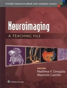 Mauricio Castillo, Omojola, Matthew Omojola, Matthew Castillo Omojola - Neuroimaging: A Teaching File