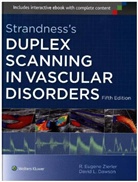 David L. Dawson, Dr. David L Dawson, Zierler, R Eugene Zierler, R. Eugene Zierler, R. Eugene Dawson Zierler - Strandness''s Duplex Scanning in Vascular Disorders