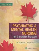 Austin, Wendy Austin, Wendy Boyd Austin, Mary A. Boyd, Mary Ann Boyd - Psychiatric Nursing for Canadian Practice