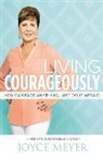 Joyce Meyer - Living Courageously